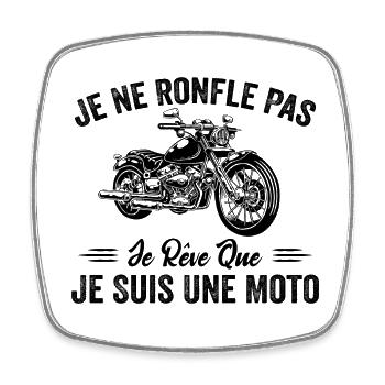 Je Ne Ronfle Pas Je Rêve Que Je Suis Une Moto - Magnet carré - blanc - Devant