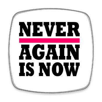 Never again is now - Viereckiger Kühlschrankmagnet - Weiß - Vorne