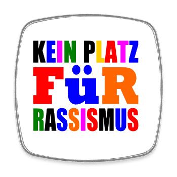 kein platz für rassismus - Viereckiger Kühlschrankmagnet - Weiß - Vorne