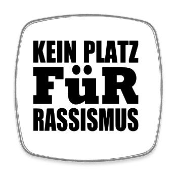 kein platz für rassismus - Viereckiger Kühlschrankmagnet - Weiß - Vorne