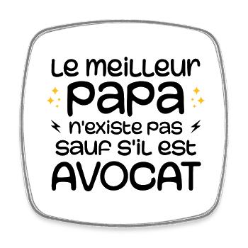 Le Meilleur Papa Nexiste Pas Sauf S'il Est Avocat - Magnet carré - blanc - Devant
