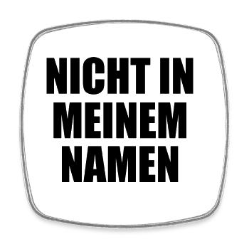 Not in my name - Square fridge magnet - white - Front