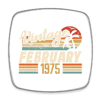 Vintage Born February 1975 49th Birthday Gift - Square fridge magnet - white - Front