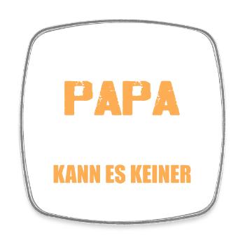 Wenn Papa es nicht reparieren kann kann es keiner - Viereckiger Kühlschrankmagnet - Weiß - Vorne