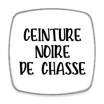 ceinture noire de chasse - Magnet carré - blanc - Devant