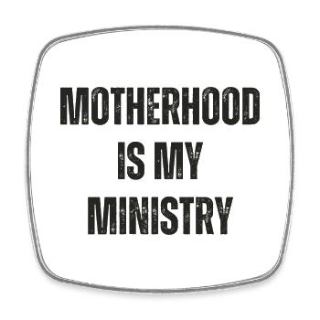 Mom Life Mom Motherhood Is My Ministry - Square fridge magnet - white - Front