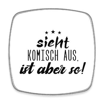 Sieht komisch aus, ist aber so! black - Viereckiger Kühlschrankmagnet - Weiß - Vorne