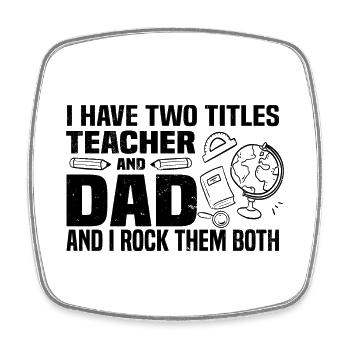 Teacher Father's Day - Square fridge magnet - white - Front