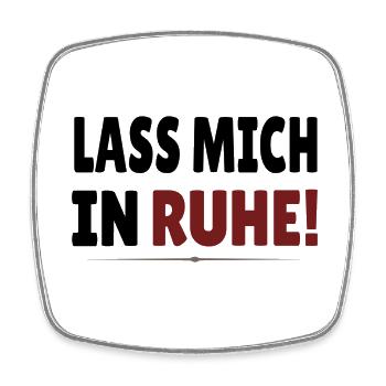Lass Mich In Ruhe Frecher Spruch - Viereckiger Kühlschrankmagnet - Weiß - Vorne