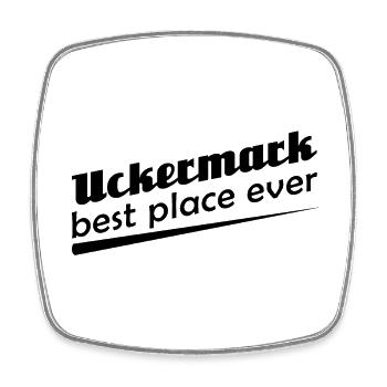 Uckermark - Stadt best place ever - Viereckiger Kühlschrankmagnet - Weiß - Vorne