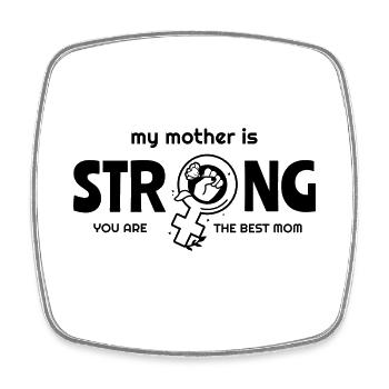 My mother is strong - Mother Day - Viereckiger Kühlschrankmagnet - Weiß - Vorne