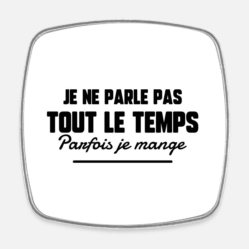 Bavard ou bavarde - Magnet carré - blanc