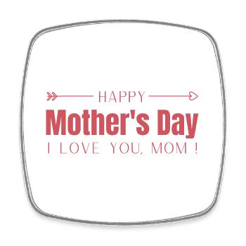 Happy Mother's Day - I Love You Mom - Square fridge magnet - white - Front