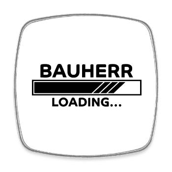 Bauherr Spruch Hausbau Richtfest Bauherr Geschenk - Viereckiger Kühlschrankmagnet - Weiß - Vorne