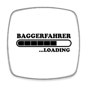 Baggerfahrer Spruch Lustiges Baggerfahrer Geschenk - Viereckiger Kühlschrankmagnet - Weiß - Vorne