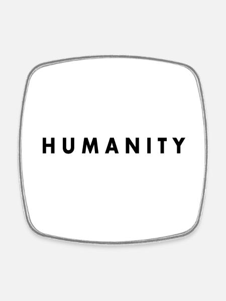 Humanity - Vierkante koelkastmagneet - wit