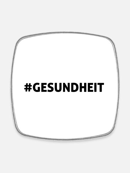 #GESUNDHEIT - Viereckiger Kühlschrankmagnet - Weiß