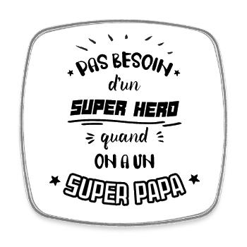 "Papa Super" Idée Cadeau Pour Papa - Magnet carré - blanc - Devant