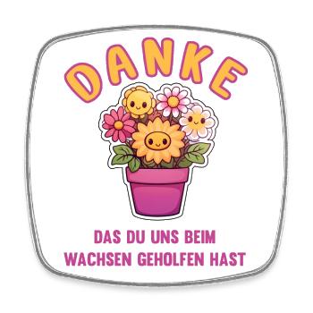 Danke das du uns beim Wachsen geholfen hast! - Viereckiger Kühlschrankmagnet - Weiß - Vorne