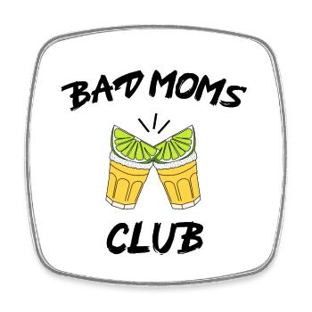 Bad Moms Club Tequila Mom Mom Cheers Girls - Square fridge magnet - white - Front
