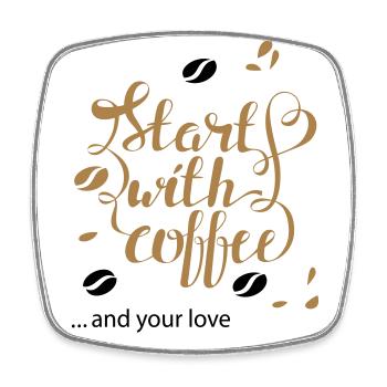 start with coffee and your love - Square fridge magnet - white - Front