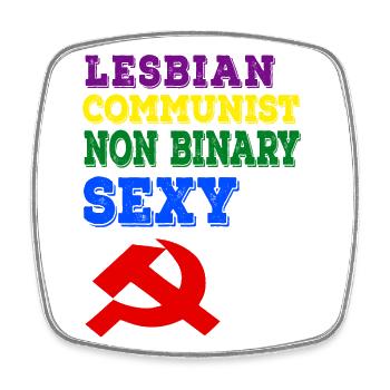 Lesbienne communiste non binaire et sexy - Magnet carré - blanc - Devant