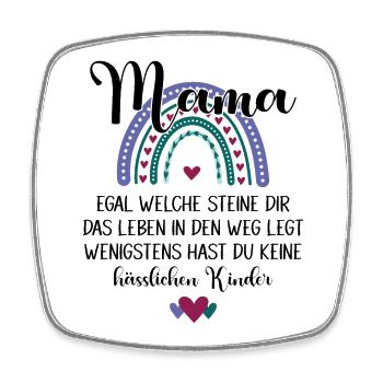 Mama hässliche Kinder Spruch Mama Muttertag - Viereckiger Kühlschrankmagnet - Weiß - Vorne