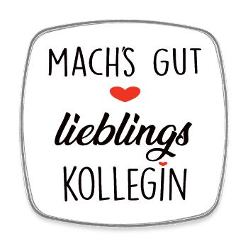 Mach's Gut Lieblings Kollegin Herz - Viereckiger Kühlschrankmagnet - Weiß - Vorne