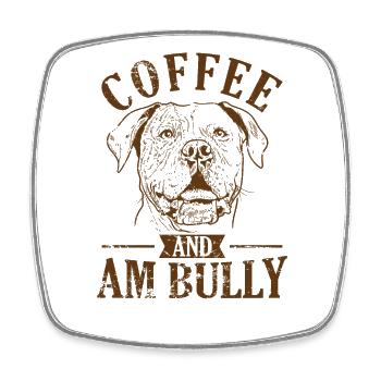Café et AM Bully Bulldog Pet - Magnet carré - blanc - Devant
