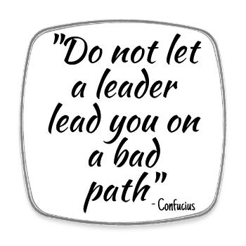 Do not let a leader lead you on a bad path - Square fridge magnet - white - Front