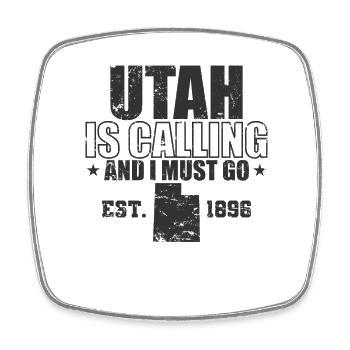 Utah is calling and I must go Est. 1896 USA - Square fridge magnet - white - Front