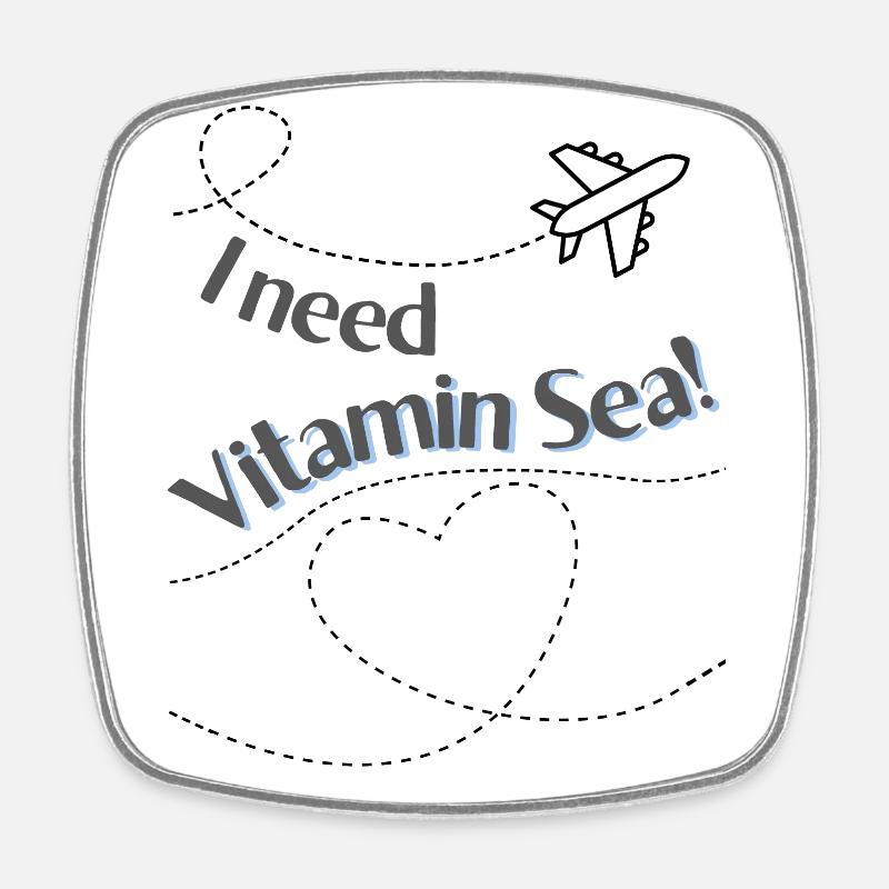 J’ai besoin de vitamines mer - Magnet carré - blanc