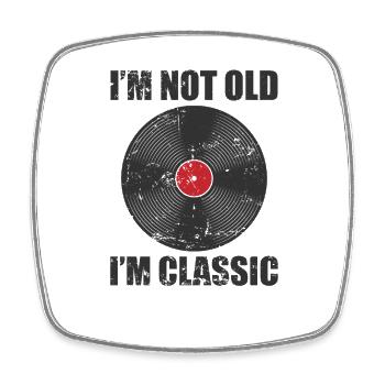 I'm not old I'm Classic Vinyl Record - Square fridge magnet - white - Front