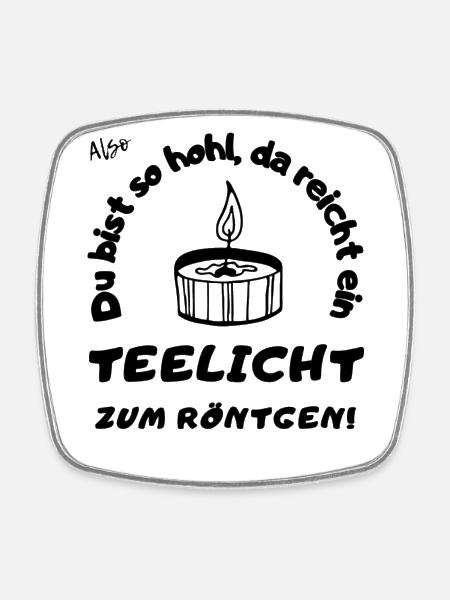 Teelicht zum röntgen. - Viereckiger Kühlschrankmagnet - Weiß