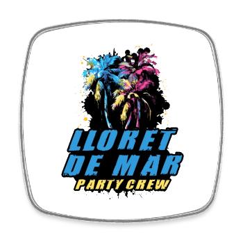 Lloret De Mar Party Crew Holiday Saying - Magnet carré - blanc - Devant