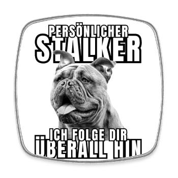 CHIEN DE CHASSE PERSONNEL CHIEN BOULEDOGUE - Magnet carré - blanc - Devant