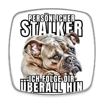 PERSÖNLICHER STALKER BULLDOGGE Hund HUNDE - Viereckiger Kühlschrankmagnet - Weiß - Vorne