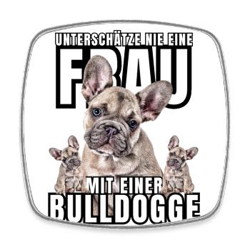 NEVER UNDERESTIMATE A WOMAN with Bulldog Dog DOG - Square fridge magnet - white - Front