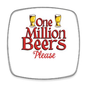 Eine Million Biere bitte - Lustiger Bier Spruch - Viereckiger Kühlschrankmagnet - Weiß - Vorne