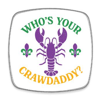 Wer ist dein Crawdaddy - Viereckiger Kühlschrankmagnet - Weiß - Vorne