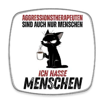 Aggressionstherapeuten – Ich hasse Menschen - Viereckiger Kühlschrankmagnet - Weiß - Vorne