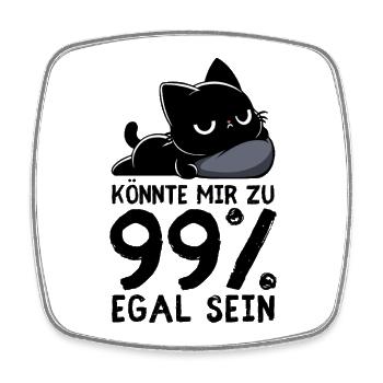 99 % Egal – Chillende Katze Null Interesse - Viereckiger Kühlschrankmagnet - Weiß - Vorne
