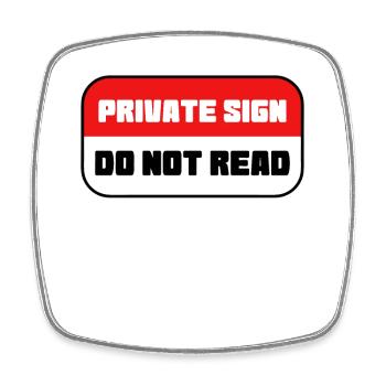 Private sign - do not read - Square fridge magnet - white - Front