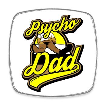 Psycho - Papa - Psycho - Dad - Square fridge magnet - white - Front