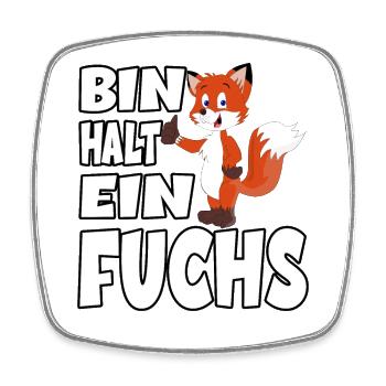 Ich Bin Halt Ein Fuchs für einen Fuchsliebhaber - Viereckiger Kühlschrankmagnet - Weiß - Vorne