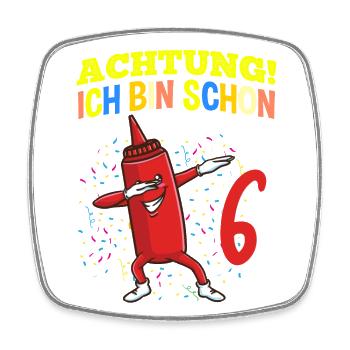 Achtung Ich Bin Schon 6 Geburtstag Ketchup - Viereckiger Kühlschrankmagnet - Weiß - Vorne