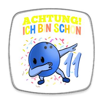 Achtung Ich Bin Schon 11 Geburtstag Bowlingkugel - Viereckiger Kühlschrankmagnet - Weiß - Vorne
