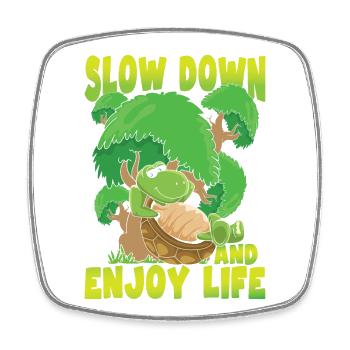 Slow Down And Enjoy Life für einen Schildkröten - Viereckiger Kühlschrankmagnet - Weiß - Vorne