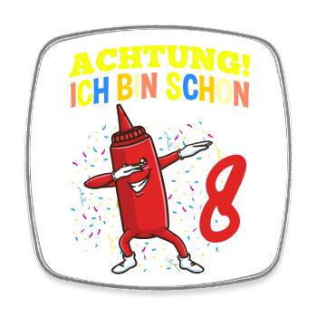 Achtung Ich Bin Schon 8 Geburtstag Ketchup - Viereckiger Kühlschrankmagnet - Weiß - Vorne