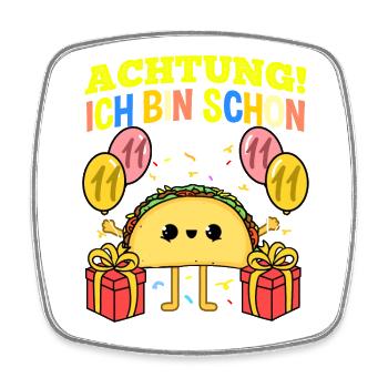 Achtung Ich Bin Schon 11 Geburtstag Taco - Viereckiger Kühlschrankmagnet - Weiß - Vorne